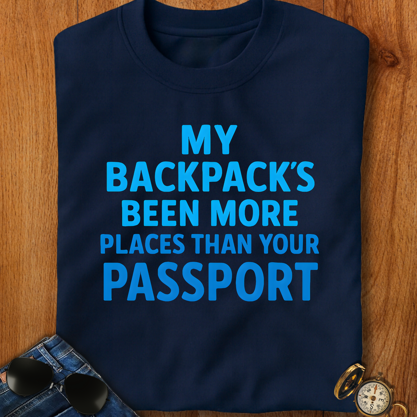 Backpacks Been More Places Backpacking T-Shirt