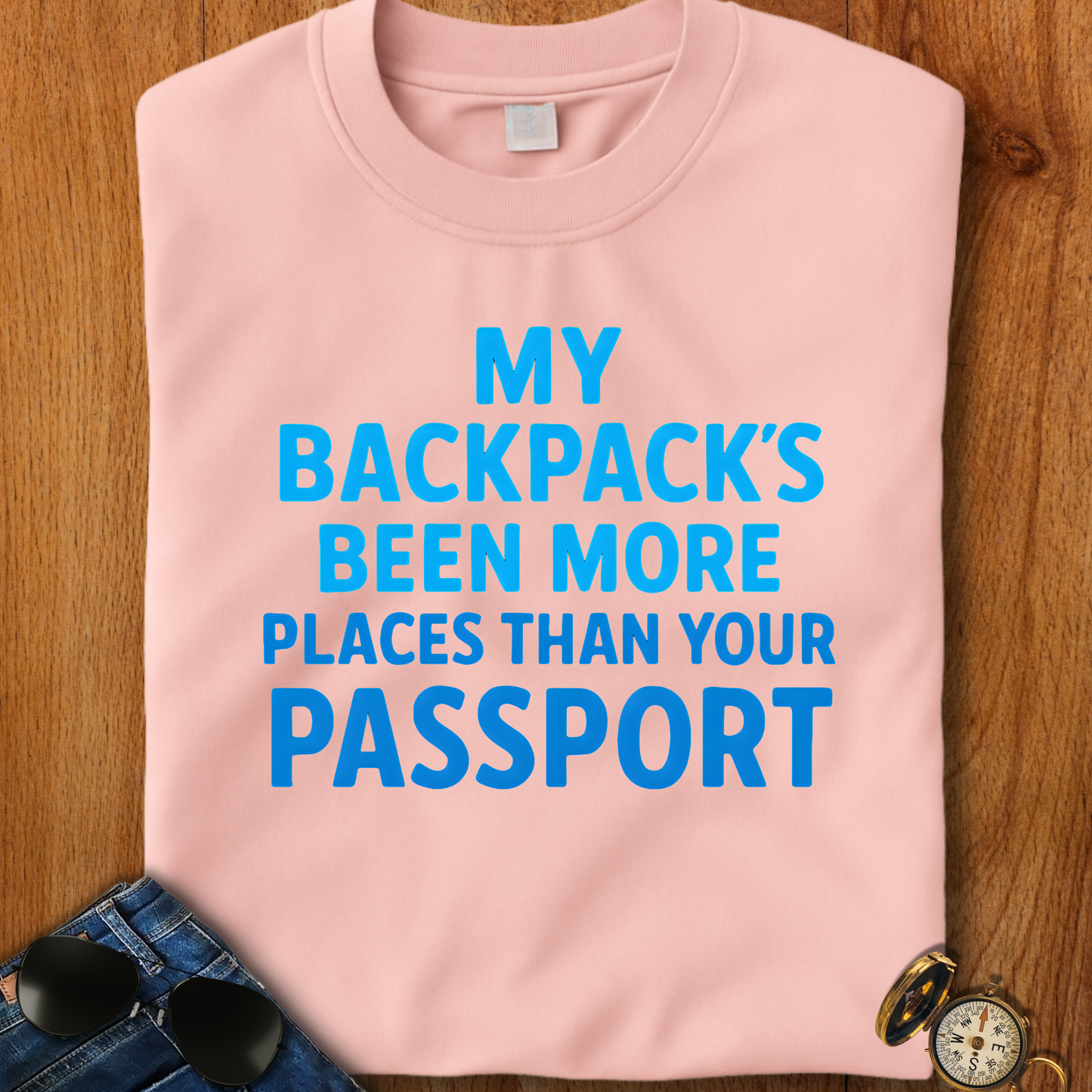 Backpacks Been More Places Backpacking T-Shirt