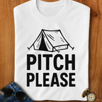Pitch Please Camping T-Shirt