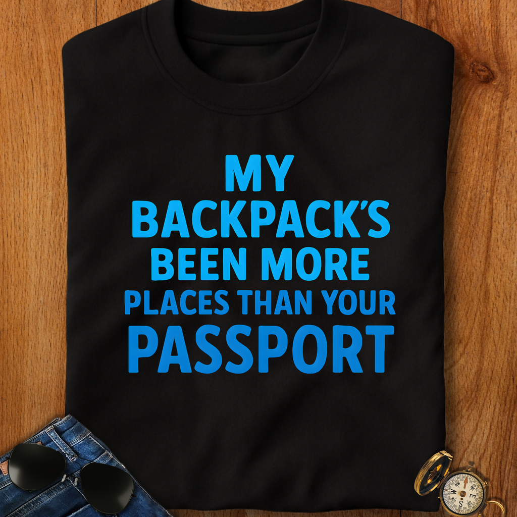 Backpacks Been More Places Backpacking T-Shirt